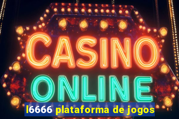 l6666 plataforma de jogos